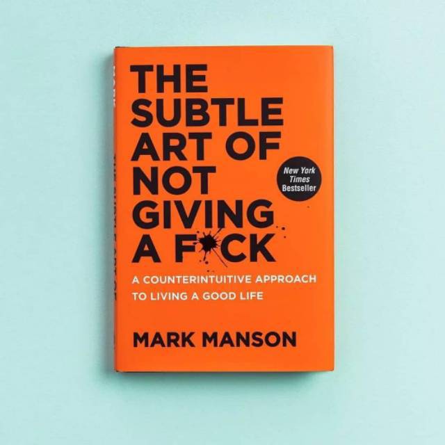 The Subtle Art of Not Giving a Fck Mark Manson