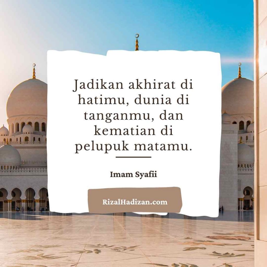 42 Gambar Kata Kata Bijak, Kutipan, Motivasi, Nasihat, Petuah Imam Syafii